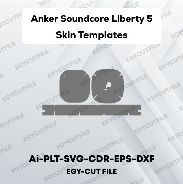 Anker Soundcore Liberty 5 Vector Skin Cut Files