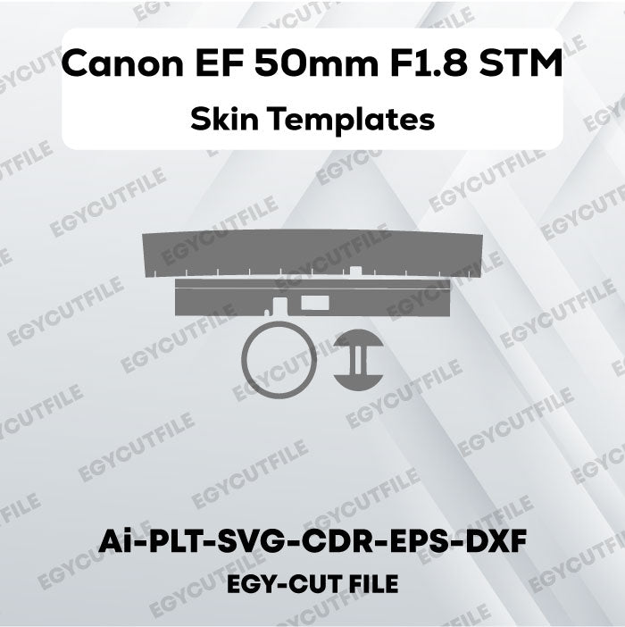 Canon EF 50mm F1.8 STM Vector Skin Cut Files
