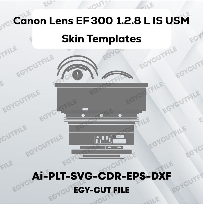 Canon Lens EF 300mm 1.2.8 L IS USM Vector Skin Cut Files
