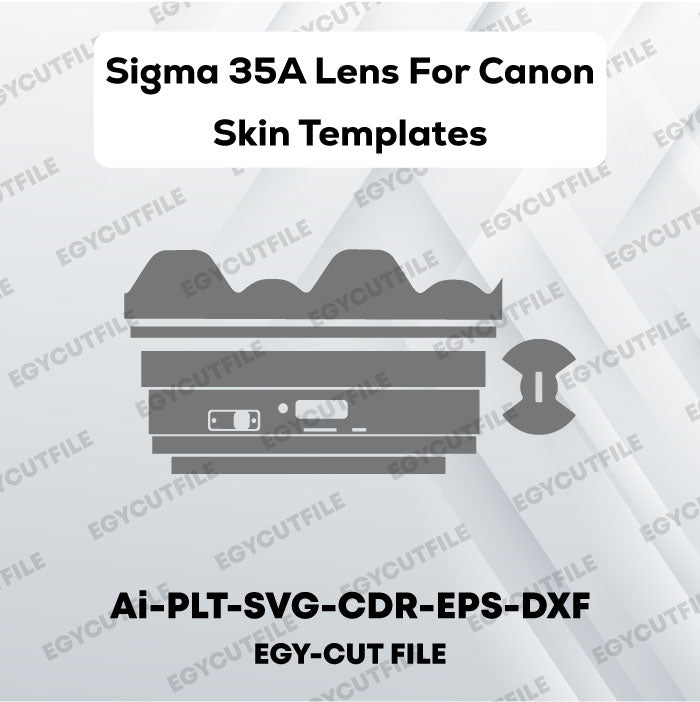 Sigma 35A Lens For Canon Vector Skin Cut Files