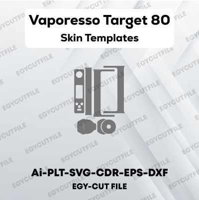Vaporesso Target 80 Vector Skin Cut Files