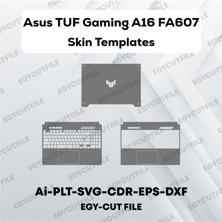 Asus TUF Gaming A16 FA607 Vector Skin Cut Files