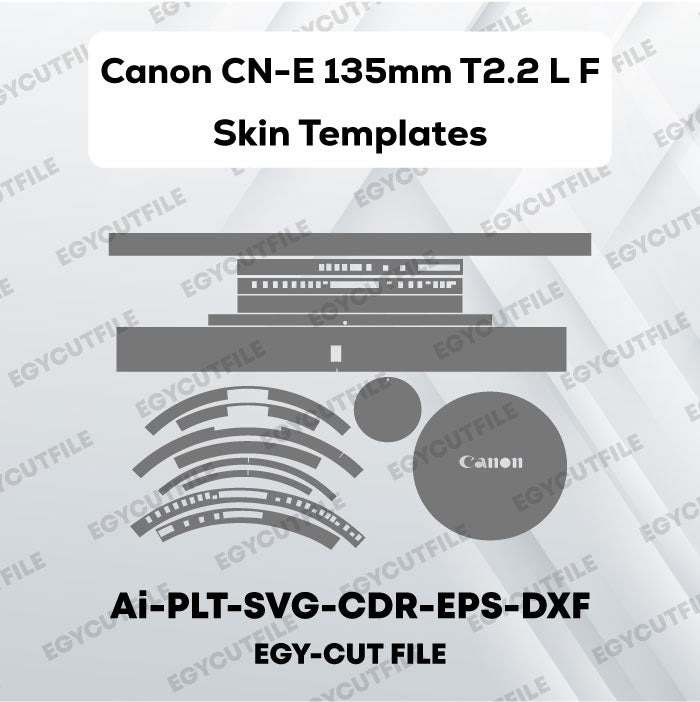 Canon CN-E 135mm T2.2 L F Vector Skin Cut Files