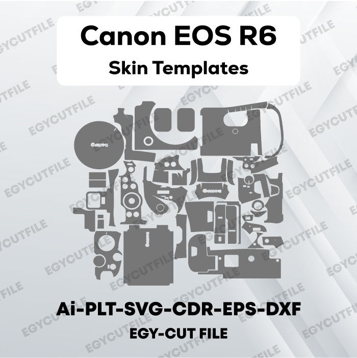 Canon EOS R6 Vector Skin Cut Files – EGY CUTFILE