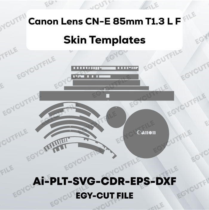 Canon Lens CN-E 85mm T1.3 LF Vector Skin Cut Files