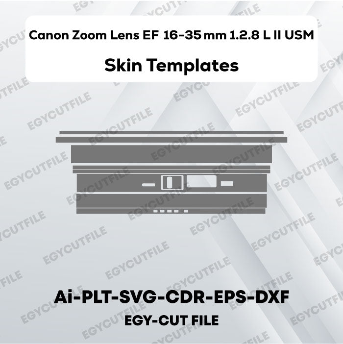 Canon Zoom Lens EF 16-35mm Ultrasonic 1.2.8 l II USM Vector Skin Cut Files