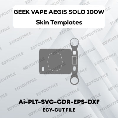 GEEK VAPE AEGIS SOLO KIT 100W Vector Skin Cut Files