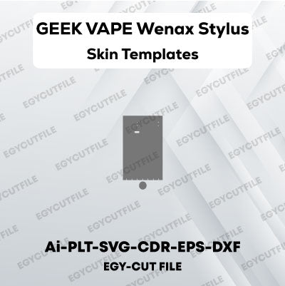 GEEK VAPE WENAX STYLUS Vector Skin Cut Files