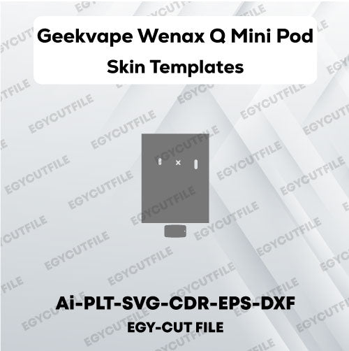Geekvape Wenax Q Mini Pod Vector Skin Cut Files