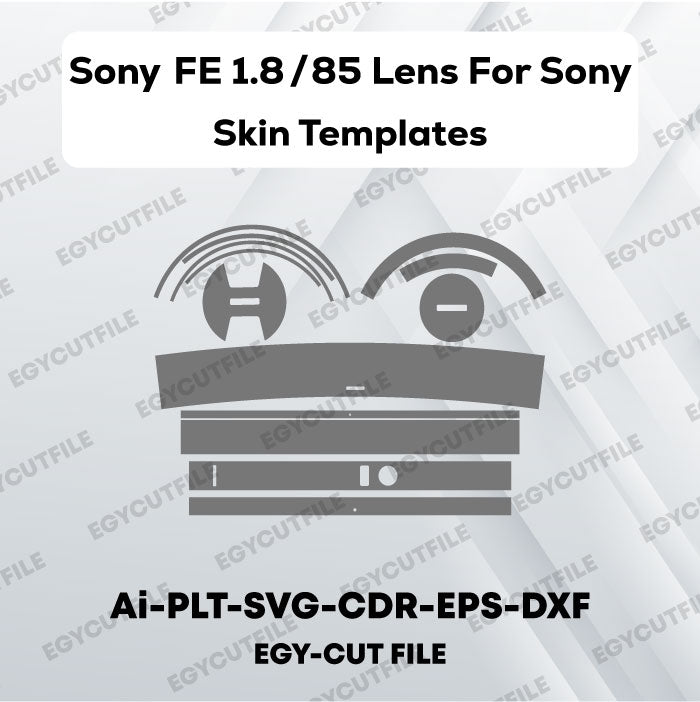 Sony FE 1.8 -85 Lens For Sony Vector Skin Cut Files