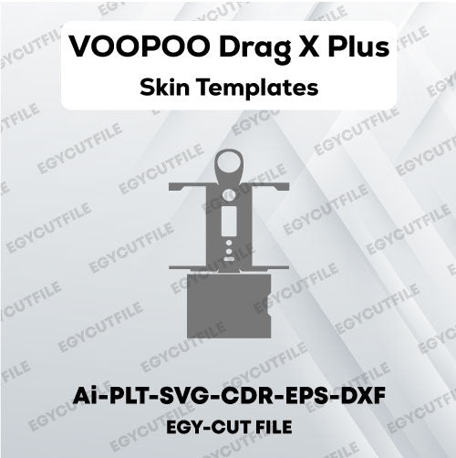 VOOPOO Drag X Plus Vector Skin Cut Files