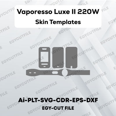 Vaporesso Luxe II 220W TC Kit Vector Skin Cut Files