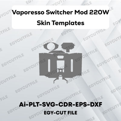 Vaporesso Switcher Box Mod 220W Vector Skin Cut Files